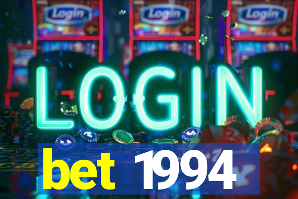 bet 1994